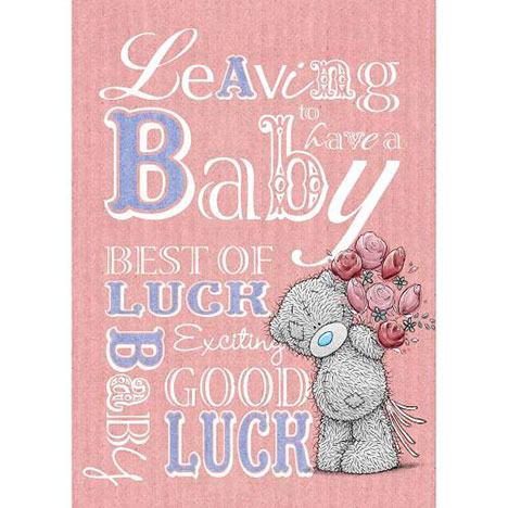Leaving To Have a Baby Good Luck Me to You Bear Card £1.79